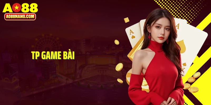 TP Game Bài
