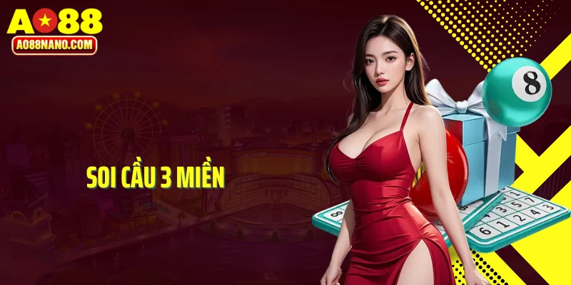 Soi cầu 3 miền